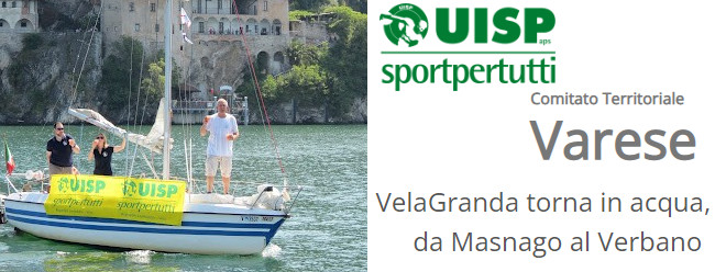 VelaGranda torna in acqua, da Masnago al Verbano